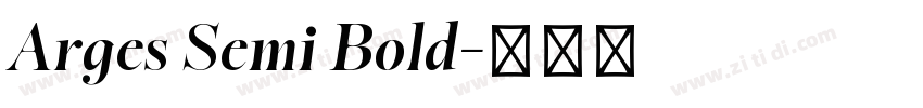 Arges Semi Bold字体转换 Arges Semi Bold字体转换